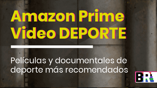 Amazon Prime deportes - peliculas y documentales